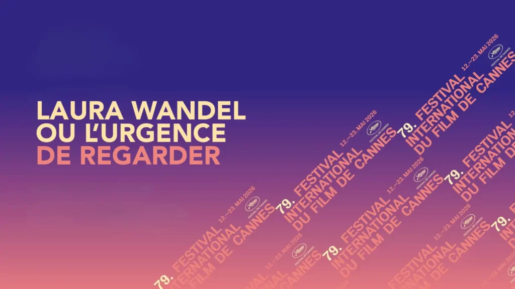 Laura Wandel, jurée à Cannes 2026 : un cinéma du réel